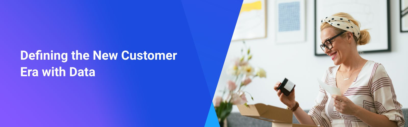 Defining the New Customer Era with Data